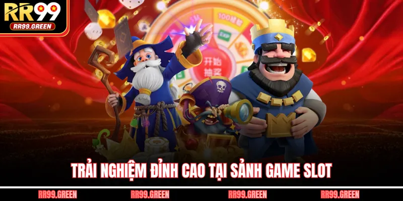 Trải nghiệm đỉnh cao tại sảnh game slot